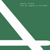 Spencer Parker - Give My Regards To Holloway Spencer Parker - Give My Regards To Holloway