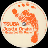 Justin Drake - Gotta Let Me Know